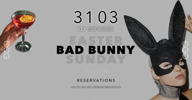 31.03 // SUNDAY x BAD BUNNY | DJ SOOBER | EGO SOPOT