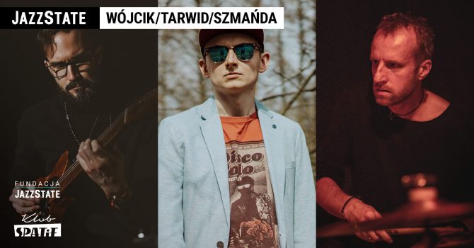 Wójcik/Tarwid/Szmańda I jam session