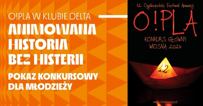 Animowana historia bez histerii | O!PLA w Klubie Delta (15-19 lat) | Szczecin