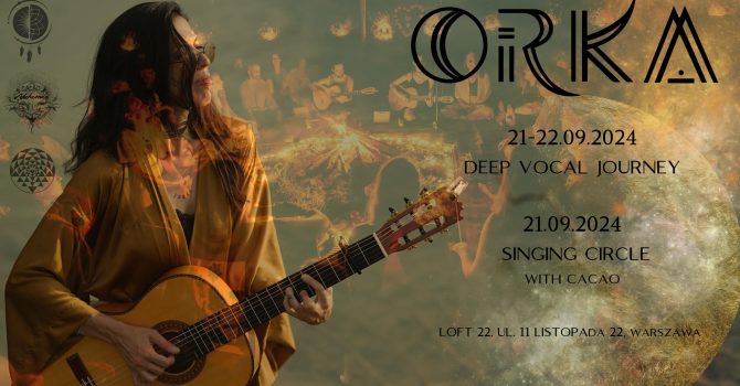 ORKA - Deep Vocal Journey & Singing Circle in Warsaw