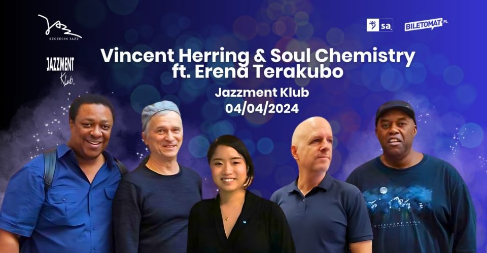 Vincent Herring & Soul Chemistry ft. Erena Terakubo | Szczecin