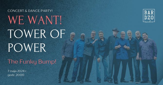 We Want! - Tribute to Tower of Power