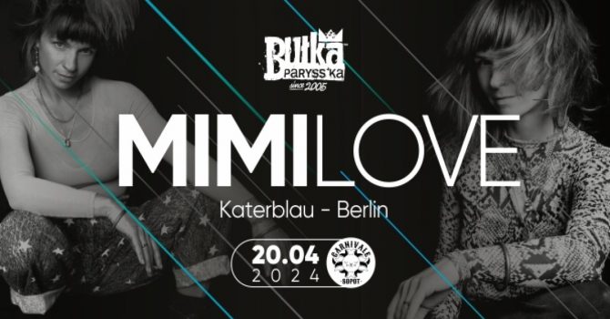 BUŁKA PARYSS'KA - MIMI LOVE (Katerblau - Berlin)