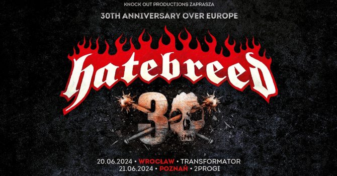 Hatebreed: 30th Anniversary Over Europe | Poznań