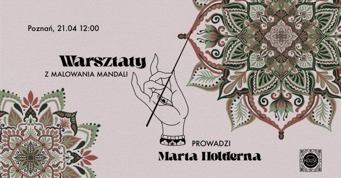 Warsztaty z malowania mandali z Martą Hołderną @hola-holson | House Szkolna | Poznań