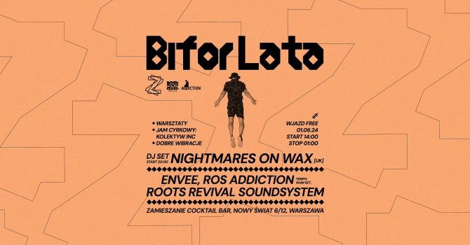 BIFOR LATA - Nightmares On Wax [UK], Envee, Ros Addiction & Roots Revival Soundsystem
