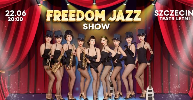Freedom Jazz Show | Szczecin
