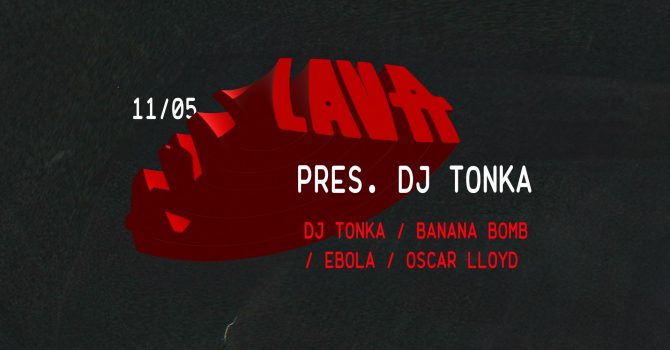 LAVA pres. DJ TONKA