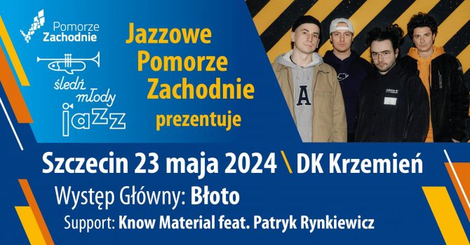 BŁOTO - Jazzowe Pomorze Zachodnie | Szczecin