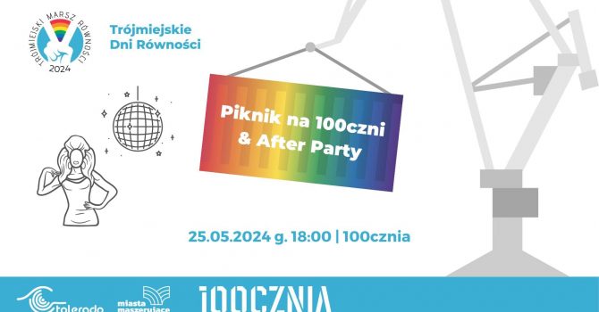 Piknik na 100czni i After Party IX Trójmiejskiego Marszu Równości