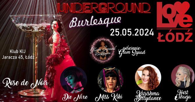 Underground Burlesque | LOVE | ŁÓDŹ