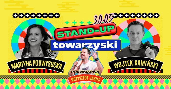 STAND-UP TOWARZYSKI | Martyna Podwysocka x Wojtek Kamiński
