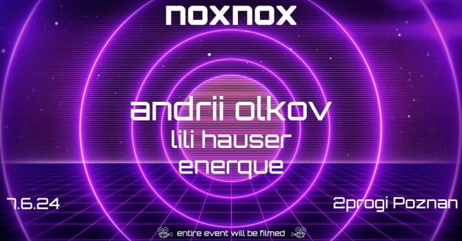 noxnox #1: Andrii Olkov, Lili Hauser, Enerque - video set
