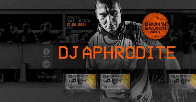 DJ Aphrodite | Gdańsk
