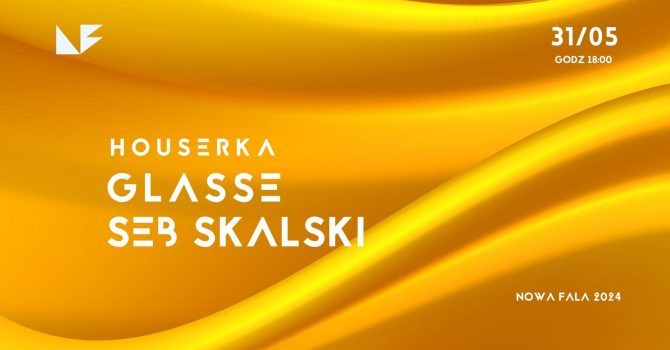 HOUSERKA pres. SEB SKALSKI X GLASSE