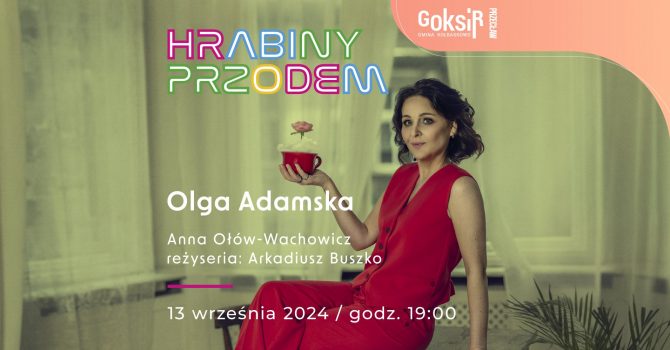 Olga Adamska: Hrabiny przodem | Szczecin