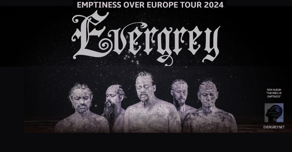 EVERGREY | EMPTINESS OVER EUROPE TOUR 2024