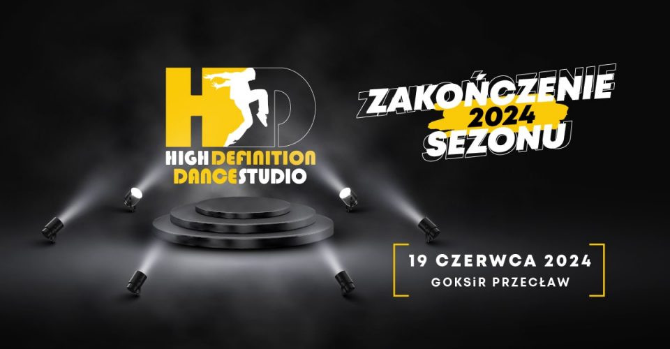 Zakończenie Sezonu High Definition Dance Studio 2024 | 19:30
