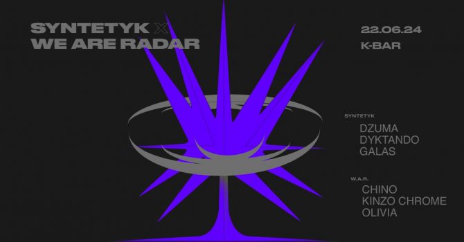 Syntetyk x We Are Radar w K-barze