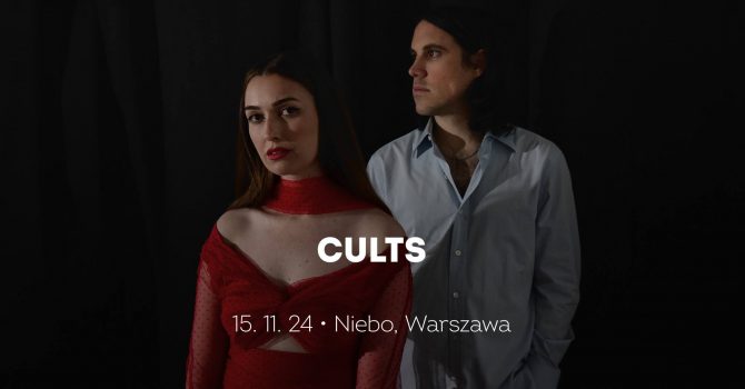 Cults | Warszawa