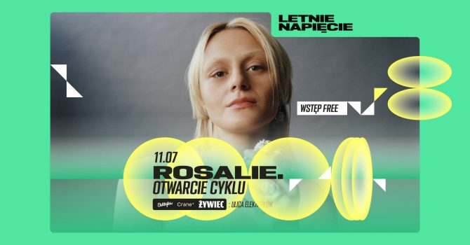 LETNIE NAPIĘCIE OPENING: Rosalie. wstęp free