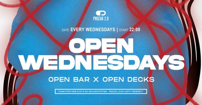 OPEN DECKS & BAR: Wednesdays in Prozak 2.0