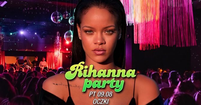 Rihanna Party: Shine bright like a diamond