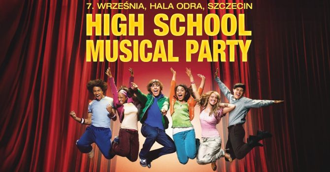 Bet on it! High School Musical Party - Szczecin