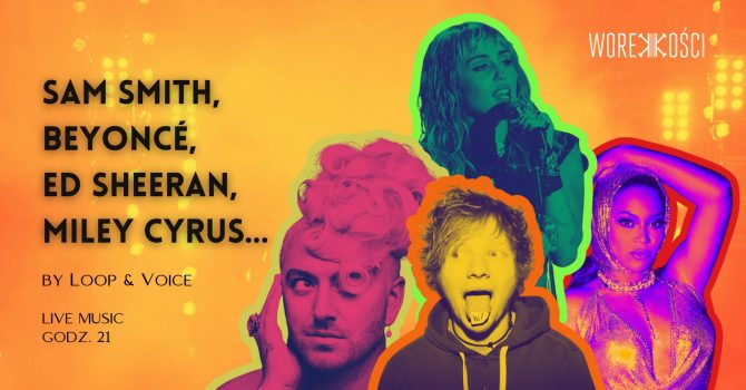 Live Music: Sam Smith, Beyoncé, Ed Sheeran, Miley Cyrus... by Loop & Voice