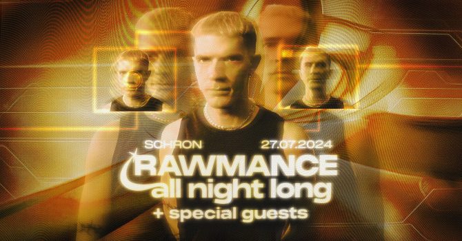 RAWMANCE all night long + SPECIAL GUESTS
