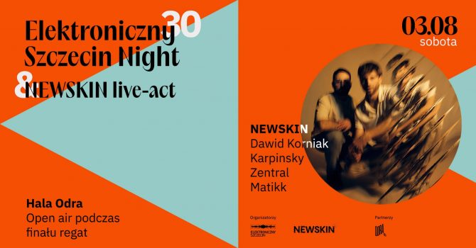Elektroniczny Szczecin Night 30 & Koncert NEWSKIN podczas The Tall Ships Races 2024