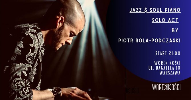 Jazz & Soul Piano Solo Act by Piotr Rola-Podczaski | Muzyka na Żywo