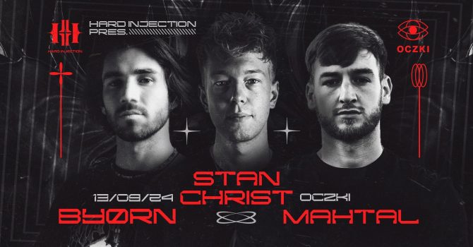 Hard Injection: Stan Christ & BYORN & Mahtal