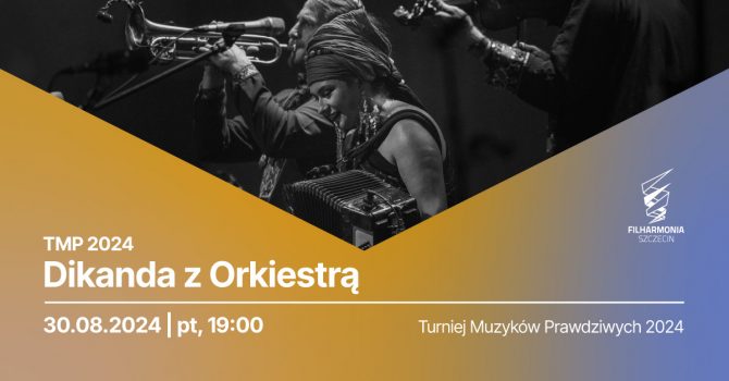 Dikanda z Orkiestrą | Szczecin