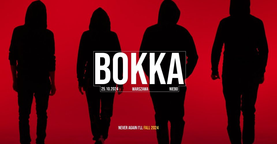 BOKKA - Never Again I’ll FALL 2024 | Warszawa | Niebo