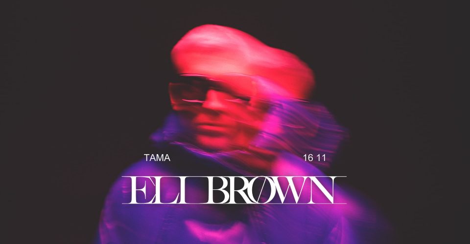 TAMA: ELI BROWN