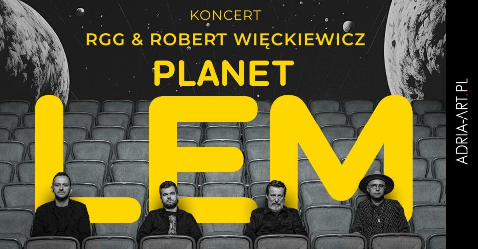 Planet LEM: RGG & Robert Więckiewicz | Szczecin