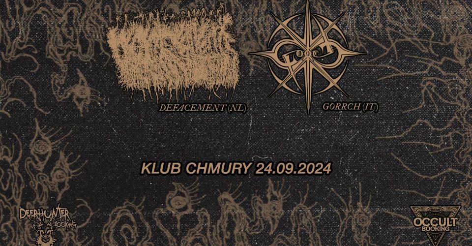 DEFACEMENT [NL] + GORRCH [IT] + SUPPORT | Chmury