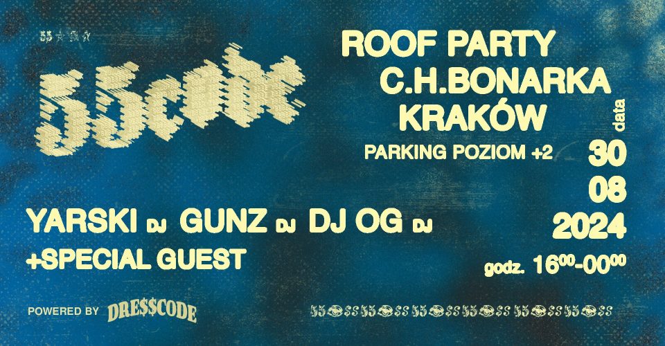 ROOF PARTY X 55CODE | KRAKÓW 30.08