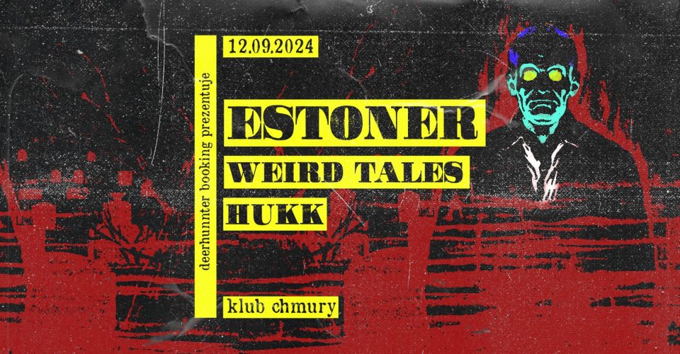 ESTONER // WEIRD TALES // HUKK | CHMURY