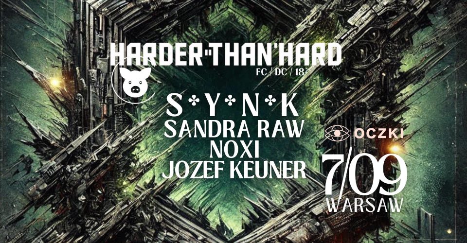 HARDER THAN HARD - 5. Edycja S*Y*N*K ! | Germany x OCZKI