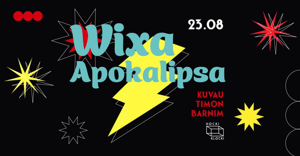 WIXA APOKALIPSA | HOCKI KLOCKI | LUNAPARK