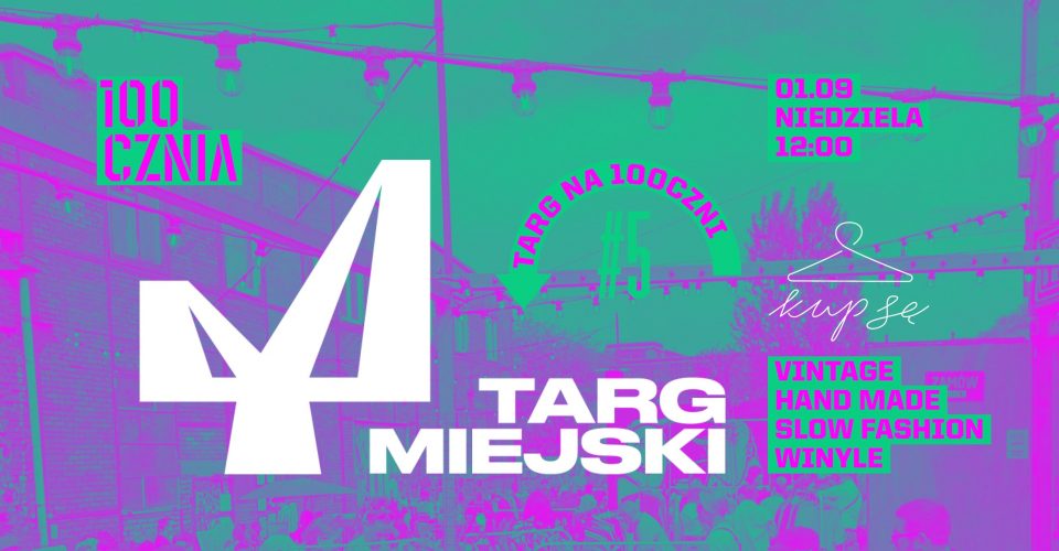 TARG MIEJSKI #5 // CIUCHY x WINYLE x SZTUKA x RĘKODZIEŁO