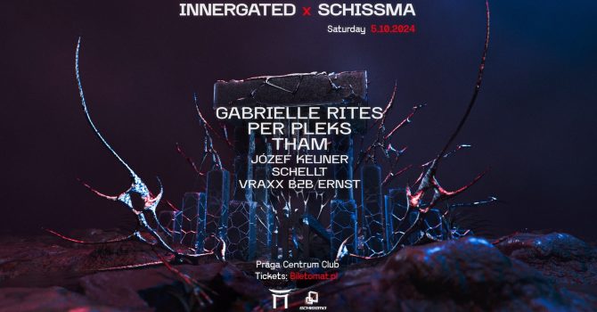 INNERGATED X SCHISSMA | Warszawa