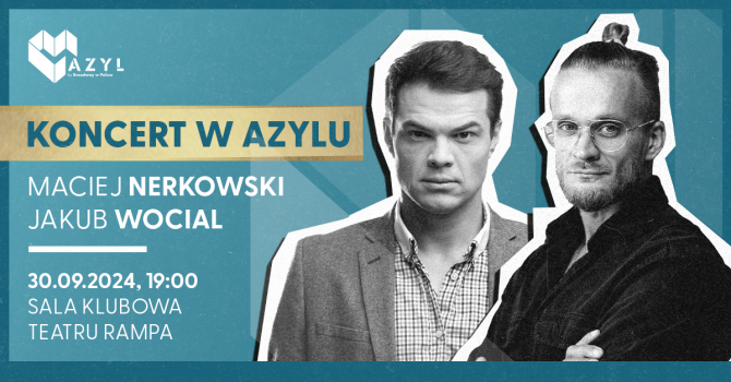 AZYL: Wocial & Maciej Nerkowski | Warszawa