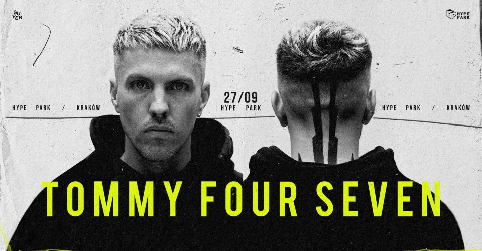 Tommy Four Seven (T47) | Hype Park | Kraków