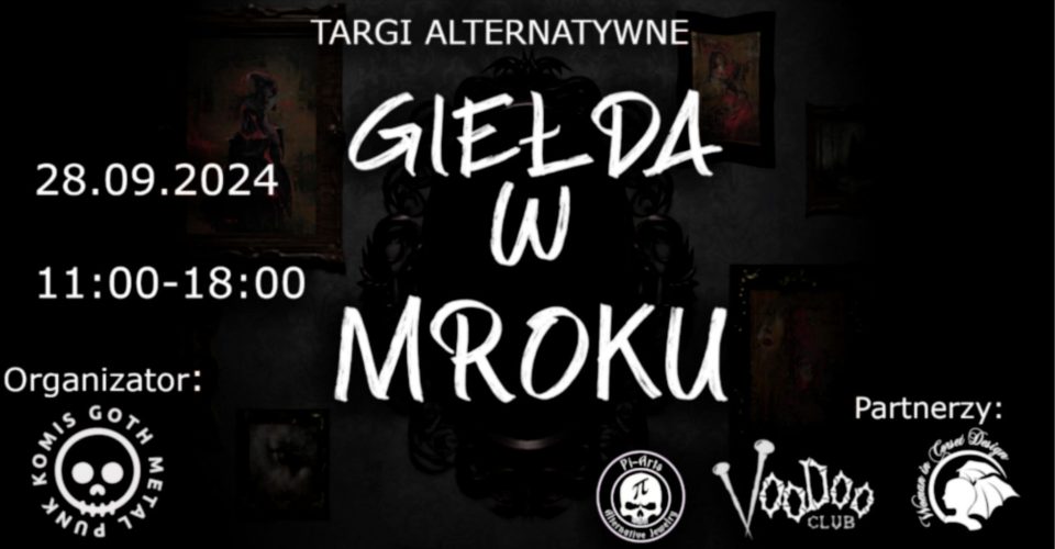 Targi alternatywne "GIEŁDA W MROKU" | Warszawa | Voodoo Club