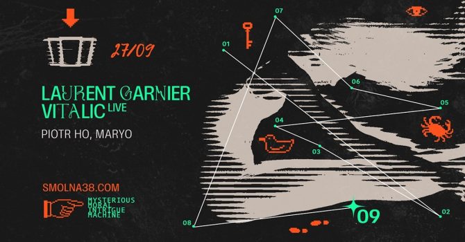 Smolna: Laurent Garnier, Vitalic live