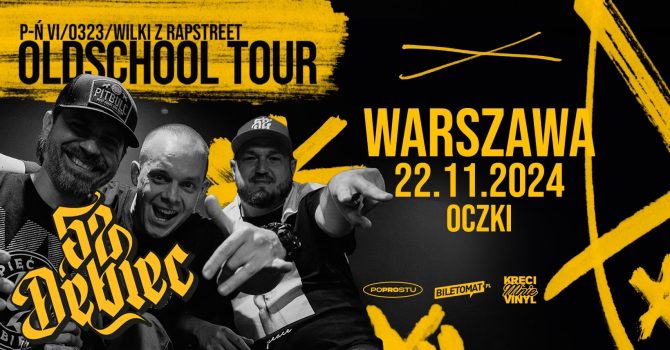 HANS 52 DĘBIEC | OLDSCHOOL TOUR | WARSZAWA