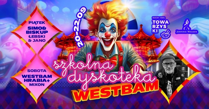 SZKOLNA DYSKOTEKA | WESTBAM | Weekend na NTT